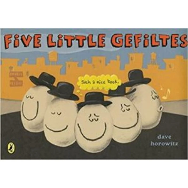 FIVE LITTLE GEFILTES