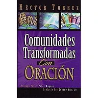 COMUNIDADES TRANSFORMADAS CON ORACION