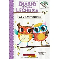 DIARIO DE UNA LECHUZA 4 EVA Y LA NUEVA L
