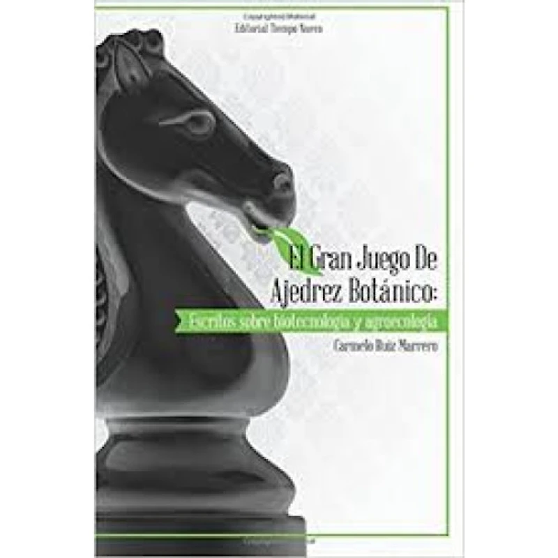 EL GRAN JUEGODE AJEDREZ BOTANICO
