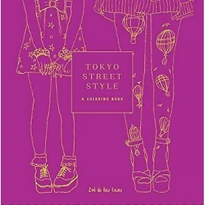 TOKYO STREET STYLE A COLORING BOOK