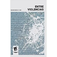 ENTRE VIOLENCIAS