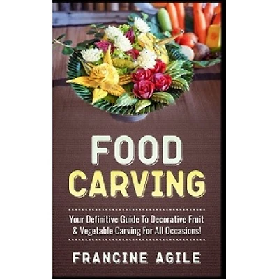 FOOD CARVING