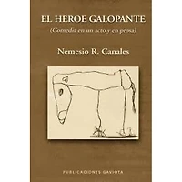 EL HEROE GALOPANTE