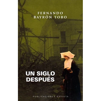 UN SIGLO DESPUES