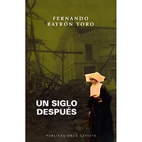 UN SIGLO DESPUES