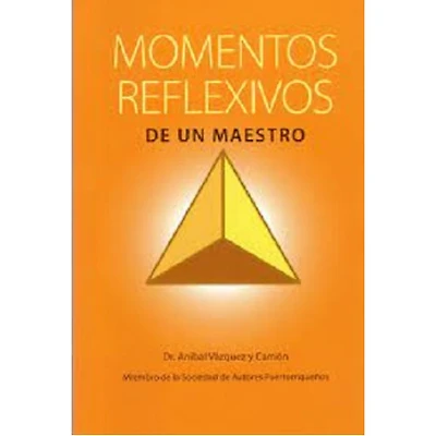 MOMENTOS REFLEXIVOS DE UN MAESTRO