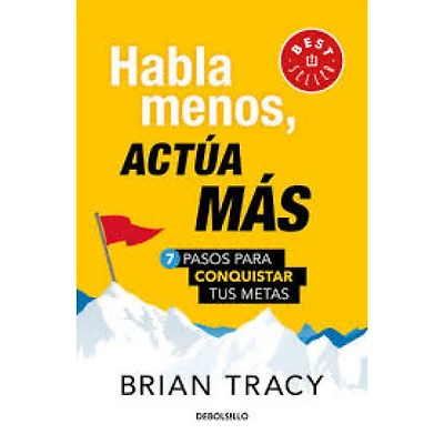 HABLA MENOS ACTÚA MAS