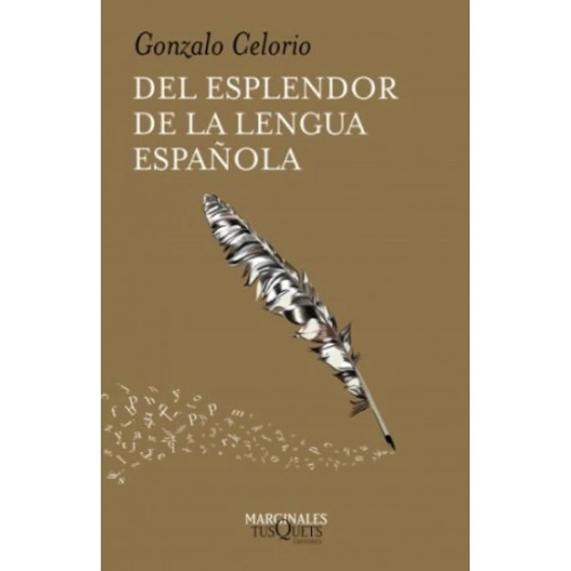 DEL ESPLENDOR DE LA LENGUA ESPAÑOLA