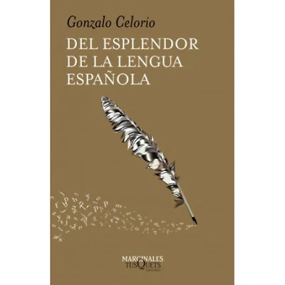DEL ESPLENDOR DE LA LENGUA ESPAÑOLA