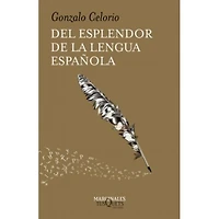 DEL ESPLENDOR DE LA LENGUA ESPAÑOLA