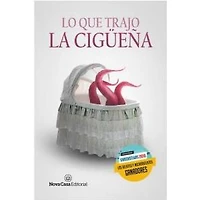 LO QUE TRAJO LA CIGUEÑA
