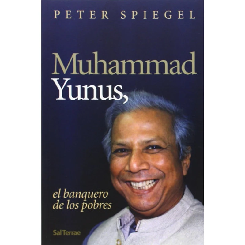 MUHAMMAD YUNUS, EL BANQUERO DE LOS POBRE