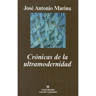CRONICAS DE LA ULTRAMODERNIDAD