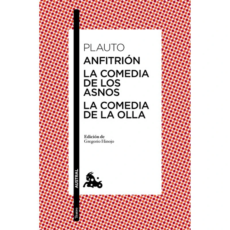 ANFITRION-LA COMEDIA DE LOS ANOS-LA COME