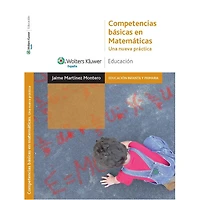 COMPETENCIAS BÁSICAS EN MATEMÁTICAS. UNA