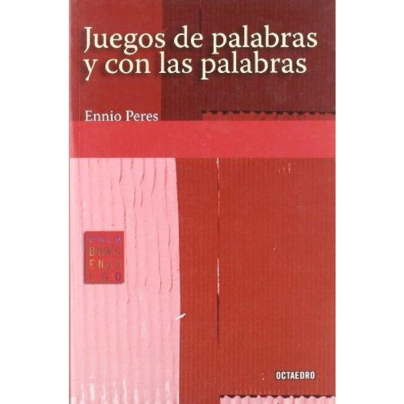 JUEGO DE PALABRAS Y CON LAS PALABRAS