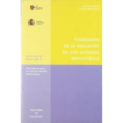 FINALIDADES DE LA EDUCACION EN UNA SOCI
