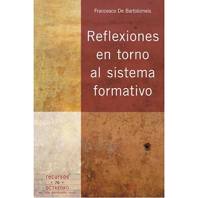 REFLEXIONES EN TORNO AL SISTEMA FORMATIV