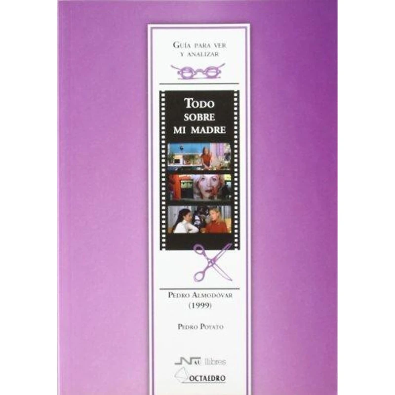 TODO SOBRE MI MADRE PEDRO ALMODOVAR