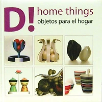 D! HOME THINGS PBJETOS PARA EL HOGAR