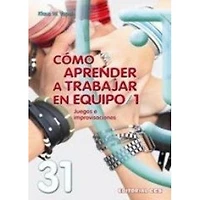 COMO APRENDER A TRABAJAR EN EQUIPO 1