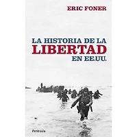 LA HISTORIA DE LA LIBERTAD EN EE UU