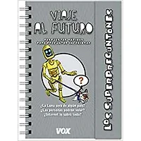 LOS SUPERPREGUNTONES VIAJE AL FUTURO