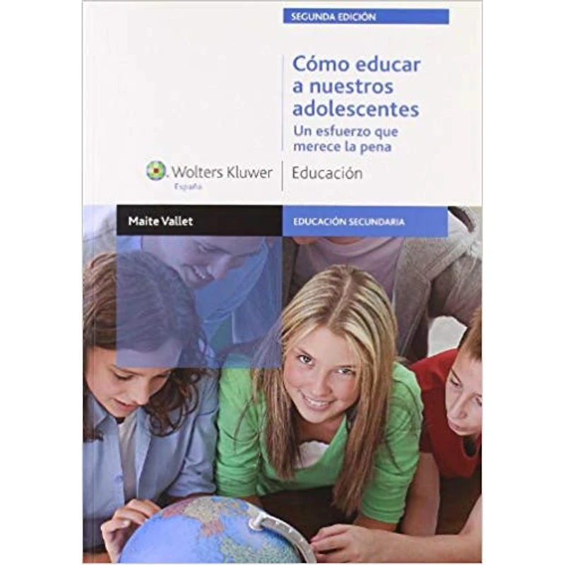 CÓMO EDUCAR A NUESTROS ADOLESCENTES. UN