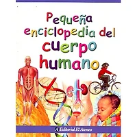 PEQUEÑA ENCICLOPEDIA DEL CUERPO HUMANO