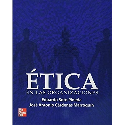 ETICA EN LAS ORGANIZACIONES