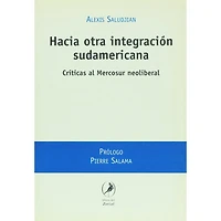 HACIA OTRA INTEGRACION SUDAMERICAN