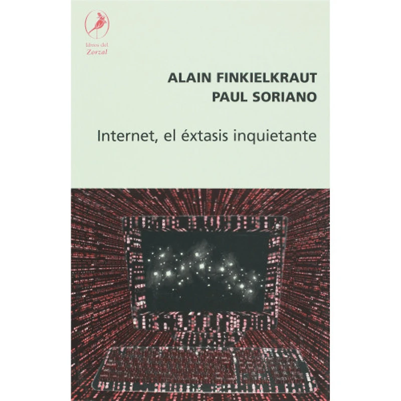 INTERNET EL EXTASIS INQUIETANTE