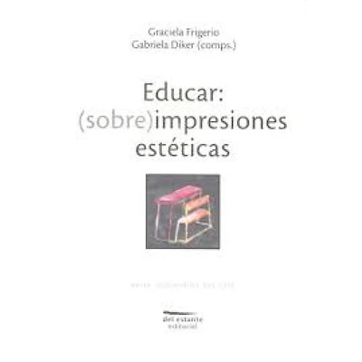 EDUCAR: SOBRE IMPRESIONES ESTETICAS