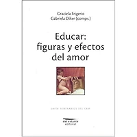 EDUCAR: FIGURA Y EFECTOS DEL AMOR