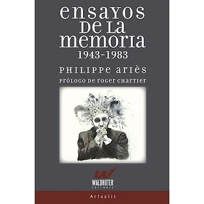ENSAYOS DE LA MEMORIA 1943-1983