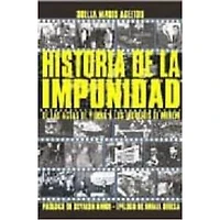 HISTORIA DE LA IMPUNIDAD