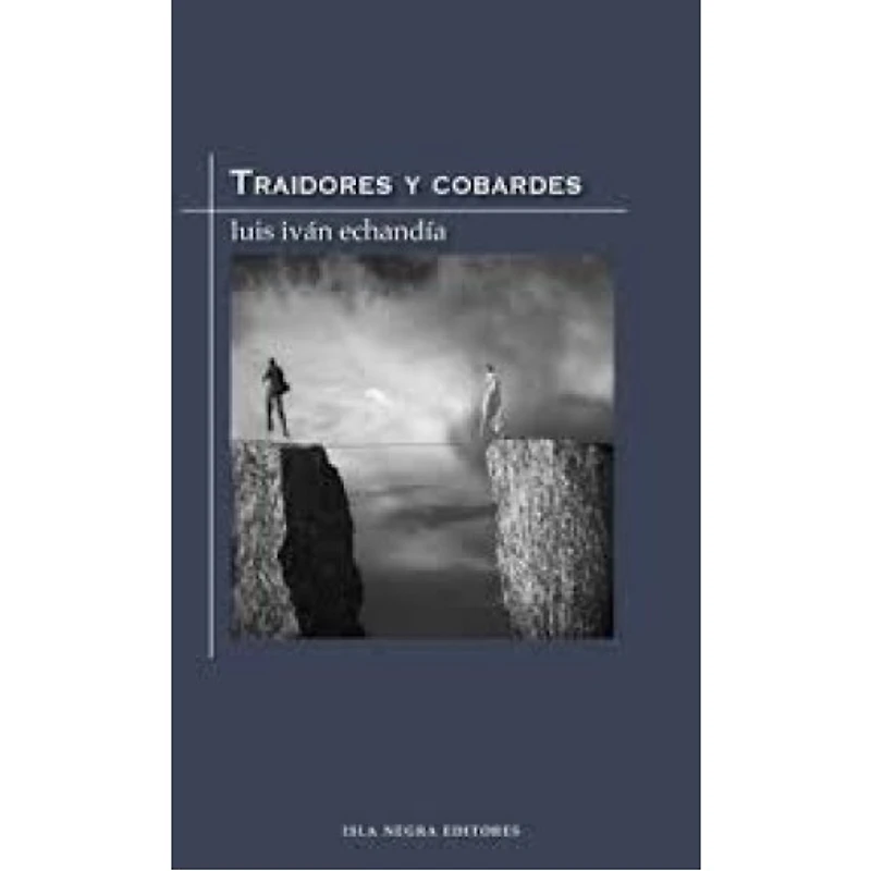 TRAIDORES Y COBARDES