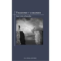 TRAIDORES Y COBARDES