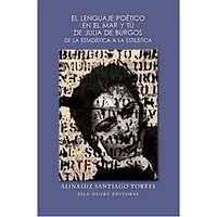EL LENGUAJE POETICO EN EL MAR Y TU DE JU