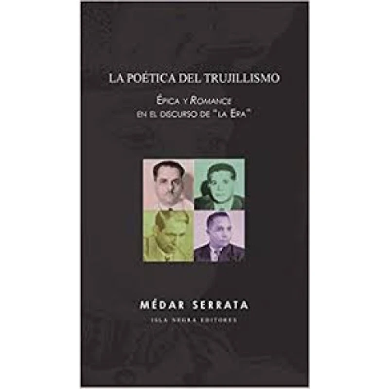 LA POETICA DEL TRUJILLISMO