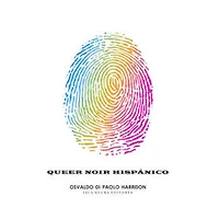 QUEER NOIR HISPANICO