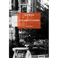 DE LOS OBJETOS Y EL ENTORNO