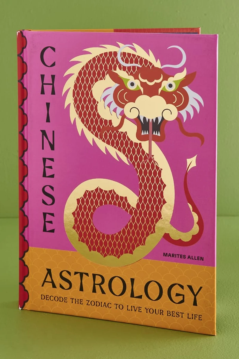Buy Chinese Astrology: Decode the Zodiac to Live Your Best Life Online at Earthbound Trading