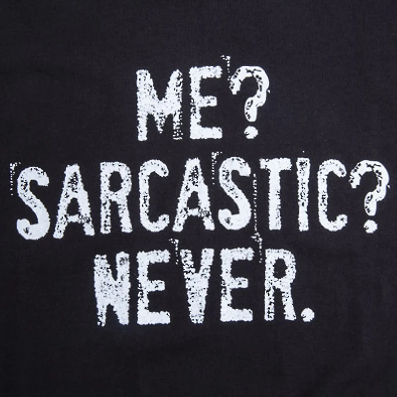 Me? Sarcastic? Never.' Graphic Tee