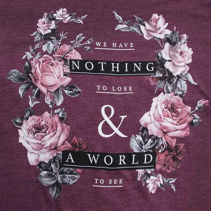 Juniors Floral Nothing To Lose Graphic T-Shirt