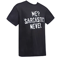 Me? Sarcastic? Never.' Graphic Tee