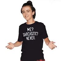 Me? Sarcastic? Never.' Graphic Tee