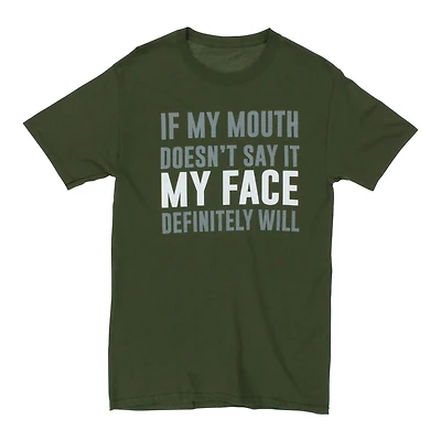 'If My Mouth Doesn'T Say It, Face Def Will' Graphic Tee