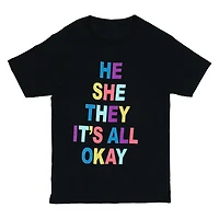 He She They It's All Okay' Graphic Tee